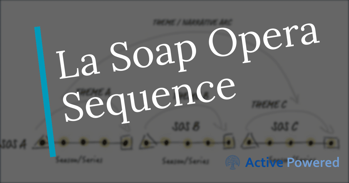 La Soap Opera Sequence