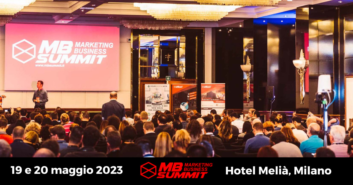 Il mondo del marketing online si incontra a Milano al Business Summit