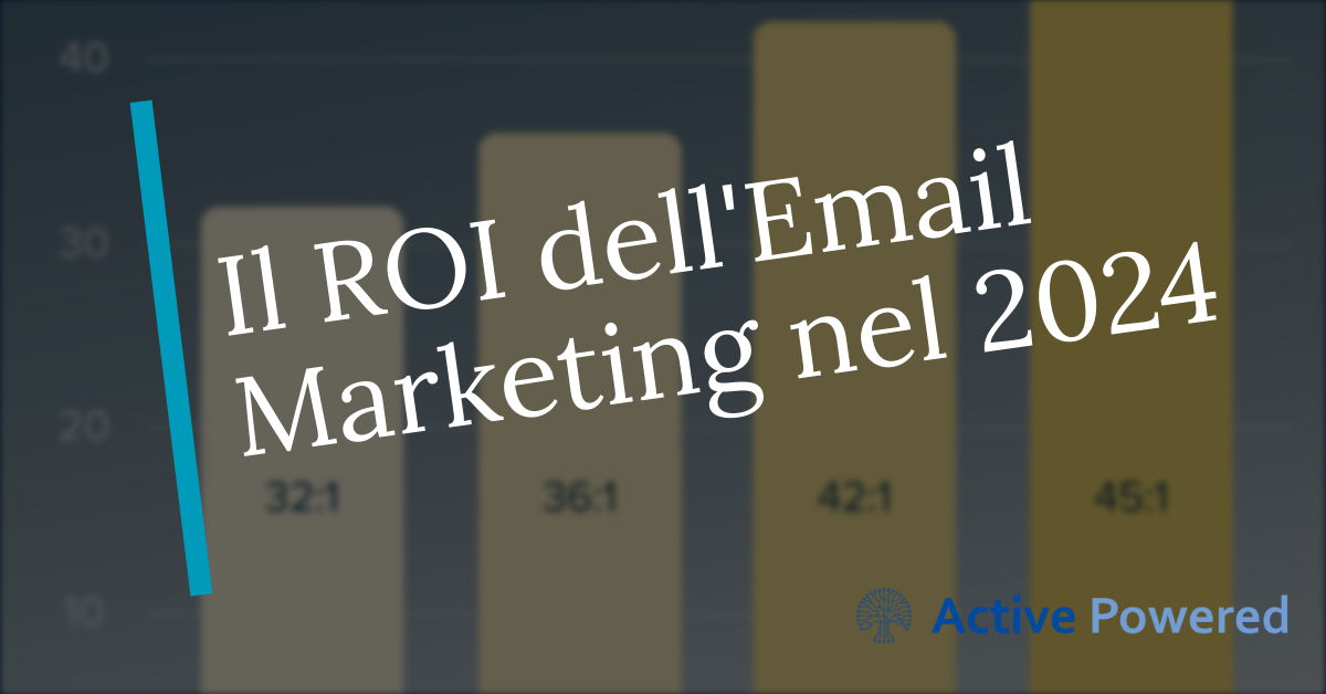 Il ROI dell'Email Marketing nel 2024
