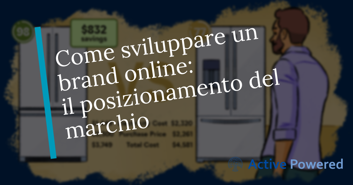 Come sviluppare un brand online: il posizionamento del marchio