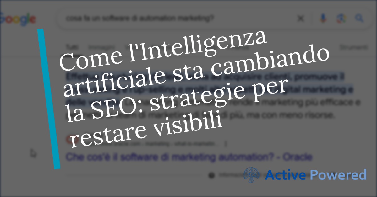 Come l'Intelligenza artificiale sta cambiando la SEO: strategie per restare visibili